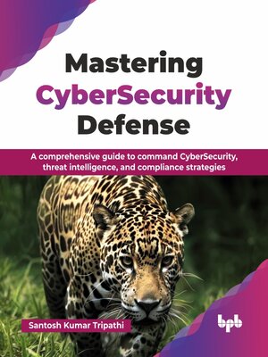 cover image of Mastering CyberSecurity Defense